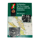 1st Battalion The New Zealand Regiment (1957-59) Association: The First of The First, 50th Anniversary Book