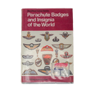 Parachute Badges and Insignia of the World Hardcover Book by R. J. Bragg & Roy Turner