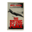 The Dying Place - David A. Maurer - Army & Outdoors - Books